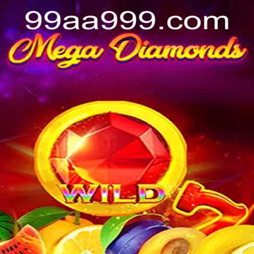 MegaDiamond: Unveiling the Thrills of the AA999 Gaming Experience